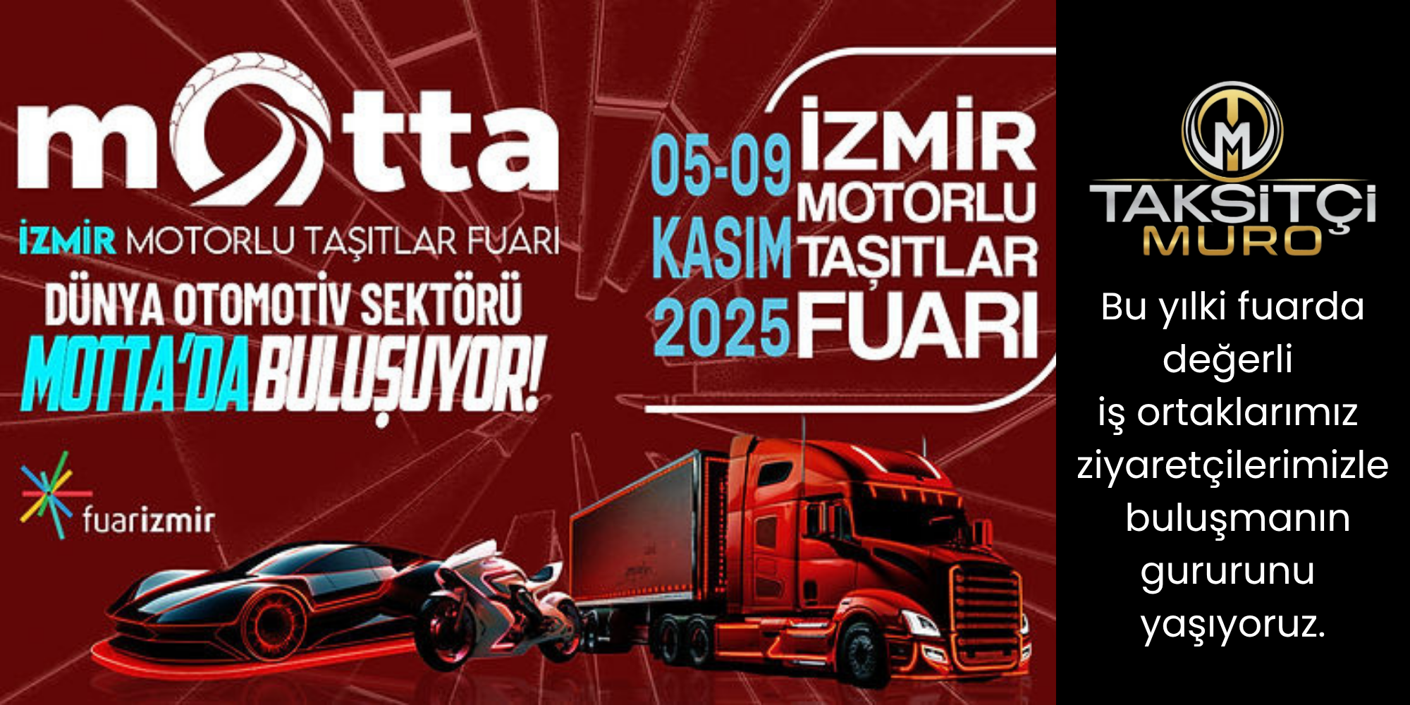 Bu yılki fuarda değerli iş ortaklarımız ziyaretçilerimizle buluşmanın gururunu yaşıyoruz.