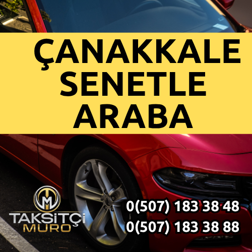 Çanakkale Senetle Araba: Taksitçi Muro ile Kolay Sahip Olma Fırsatı